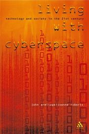 Living with cyberspace technology & society in the 21st century