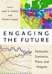 Engaging the future forecasts, scenarios, plans, and projects