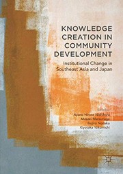 Knowledge creation in community development institutional change in Southeast Asia and Japan
