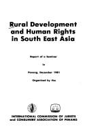 Rural development and human rights in South East Asia report of a seminar in Penang, December 1981