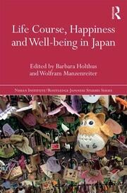 Life course, happiness and well-being in Japan