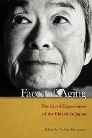 Faces of aging the lived experiences of the elderly in Japan