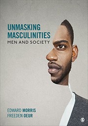 Unmasking masculinities men and society