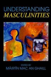 Understanding masculinities social relations and cultural arenas