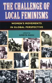 The Challenge of local feminisms women's movements in global perspective