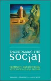 Engendering the social feminist encounters with sociological theory