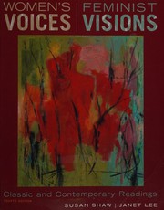 Women's voices, feminist visions classic and contemporary readings