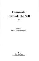 Feminists rethink the self