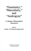 "Femininity," "masculinity," and "androgyny" a modern philosophical discussion