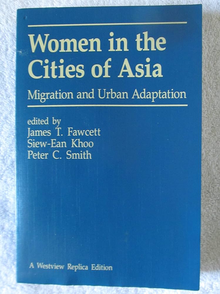 Women in the cities of Asia migration urban adaptation