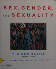 Sex, gender, and sexuality the new basics : an anthology