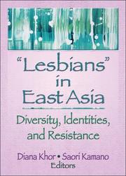 Lesbians in East Asia diversity, identities, and resistance