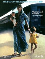 The state of the world's children 2007 women and children : the double dividend of gender equality.