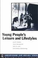 Young people's leisure and lifestyles