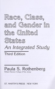 Race, class, and gender in the United States an integrated study