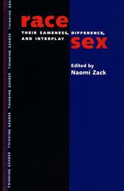 Race/sex their sameness, difference and interplay edited by Naomi Zack.