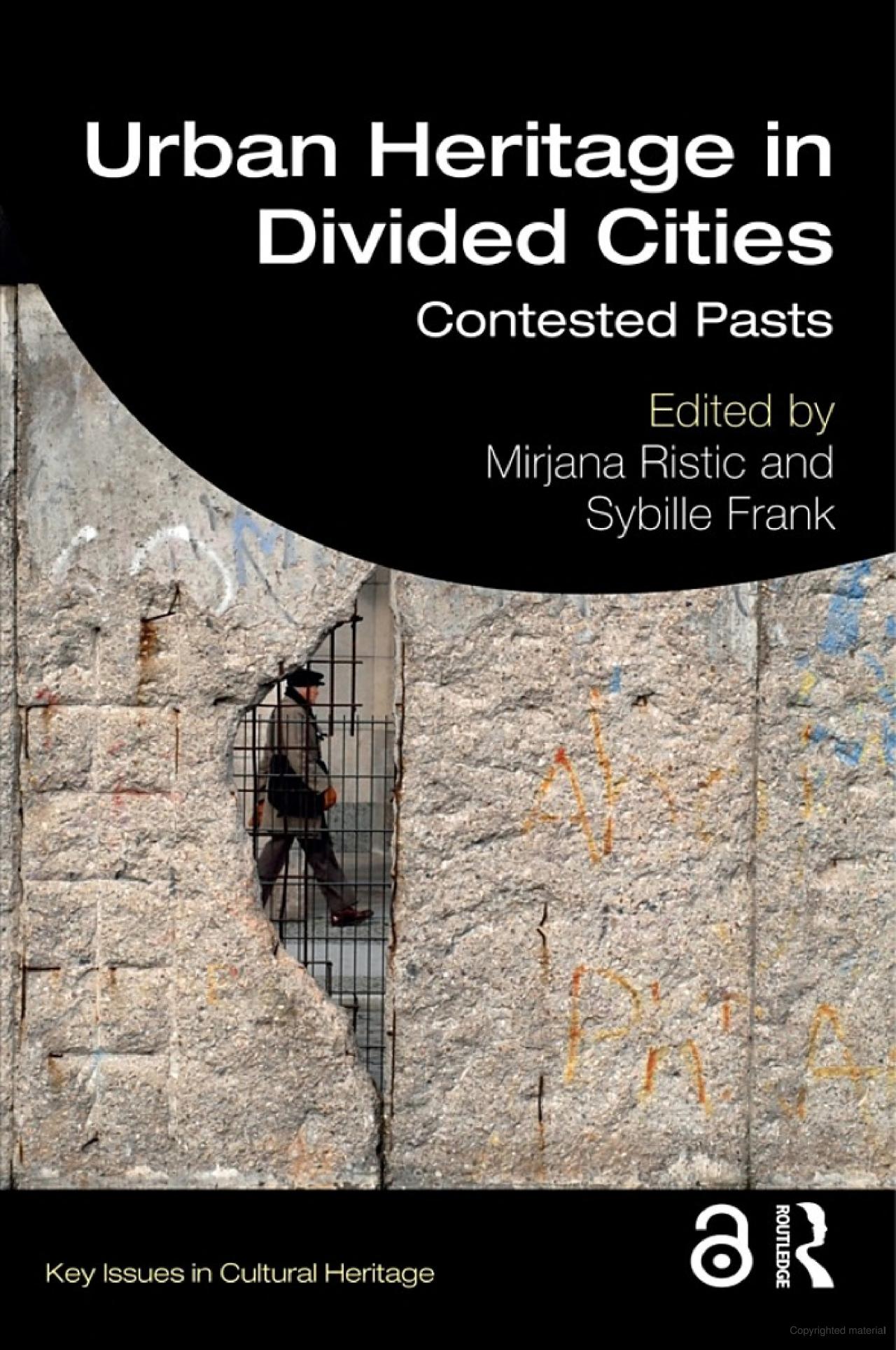 Urban heritage in divided cities contested pasts