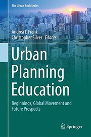 Urban planning education beginnings, global movement and future prospects