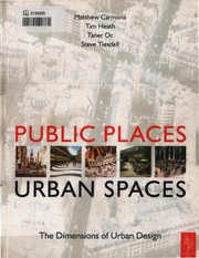 Public places-urban spaces the dimensions of urban design