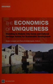 The economics of uniqueness investing in historic city cores and cultural heritage assets for sustainable development
