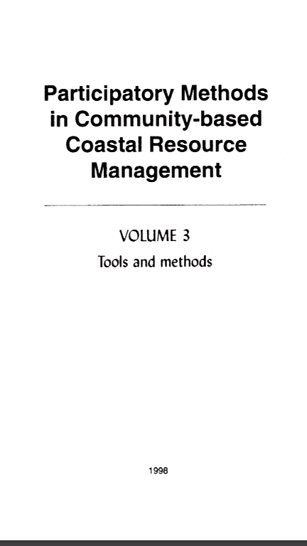 Participatory methods in community-based coastal resource management.