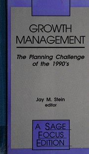 Growth management the planning challenge of the 1990's