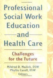 Professional social work education and health care challenges for the future