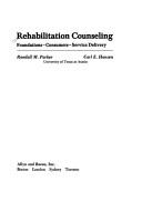 Rehabilitation counseling foundations--consumers--service delivery