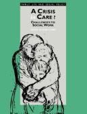A Crisis in care? challenges to social work