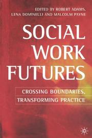 Social work futures crossing boundaries, transforming practice
