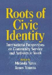 Roots of civic identity international perspectives on community service and activism in youth