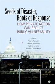 Seeds of disaster, roots of response how private action can reduce public vulnerability