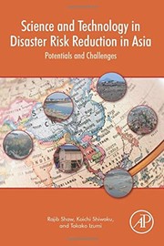 Science and Technology in Disaster Risk Reduction in Asia Potentials and Challenges