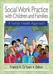 Social work practice with children and families a family health approach