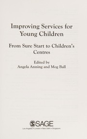 Improving services for young children from Sure Start to children's centres