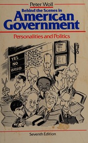 Behind the scenes in American government personalities and politics