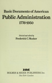Basic documents of American public administration, 1776-1950