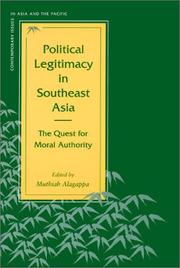 Political legitimacy in Southeast Asia the quest for moral authority