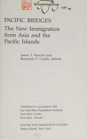 Pacific bridges the new immigration from Asia and the Pacific Islands