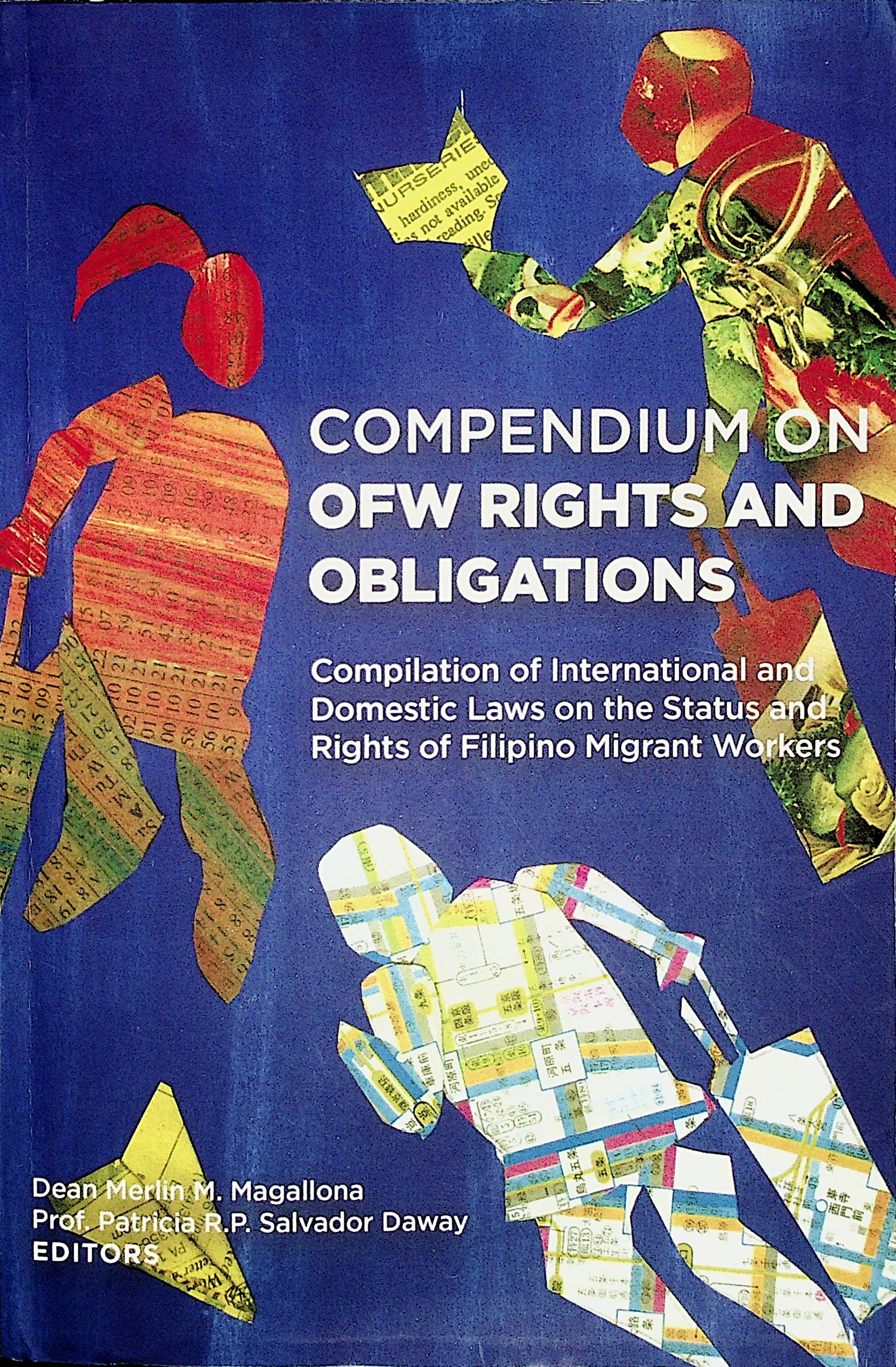 Compendium on OFW rights and obligations compilation of international and domestic laws on the status and rights of Filipino migrant workers
