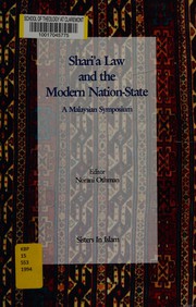Shari'a law and the modern nation-state a Malaysian symposium