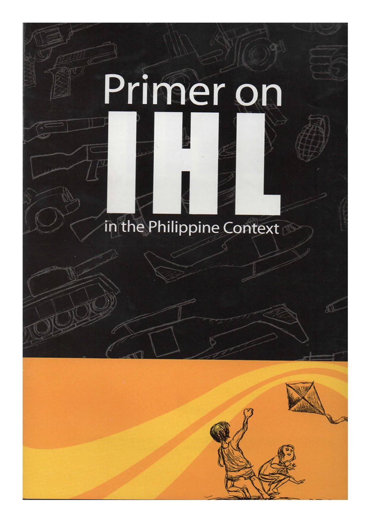 Primer on IHL in the Philippine context.