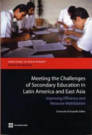 Meeting the challenges of secondary education in Latin America and East Asia improving efficiency and resource mobilization