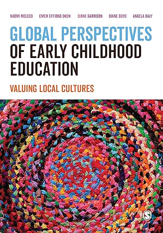Global perspectives of early childhood education valuing local cultures