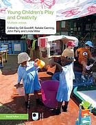 Young children's play and creativity multiple voices