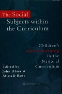 The social subjects within the curriculum children's social learning in the national curriculum