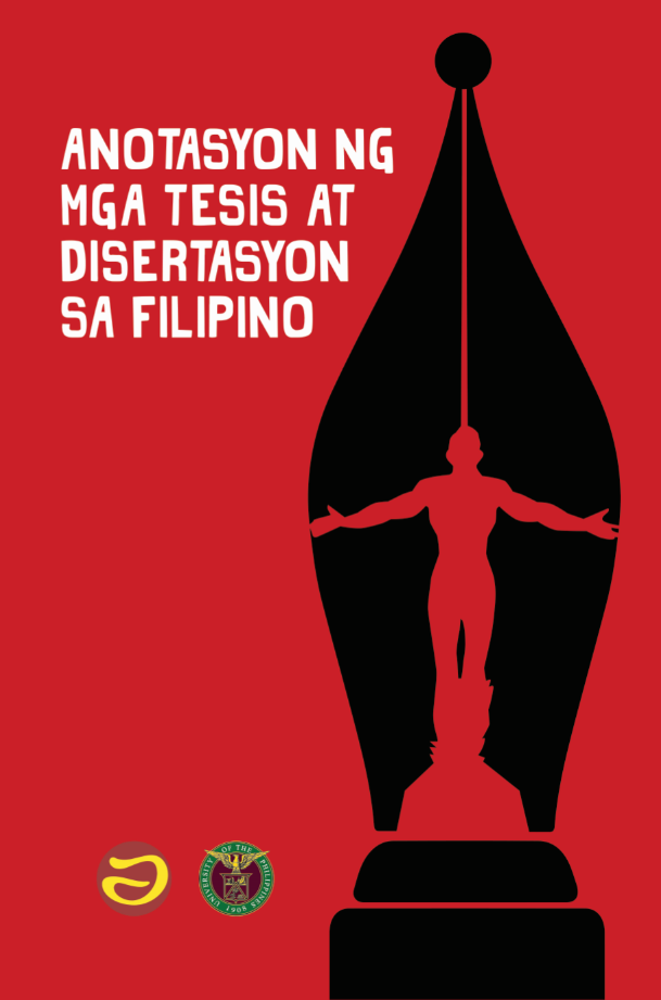 Anotasyon ng mga tesis at disertasyon sa Filipino (tinipon ng Sentro ng Wikang Filipino-UP Diliman)