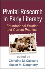 Pivotal research in early literacy foundational studies and current practices