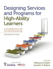 Designing services and programs for high-ability learners a guidebook for gifted education