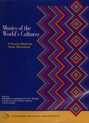 Musics of the world's cultures a sourcebook for music educators